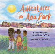 Title: Adventures in Ana Park, Author: Kahliya Ruffin