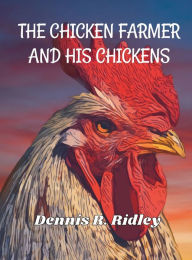 Top 20 free ebooks download The Chicken Farmer and His Chickens