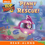 Title: Penny to the Rescue! (Top Wing Series), Author: Casey Neumann