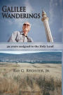 GALILEE WANDERINGS: 39 years assigned to the Holy Land