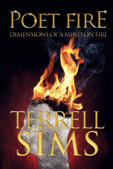 Poet Fire Dimensions of a Mind on