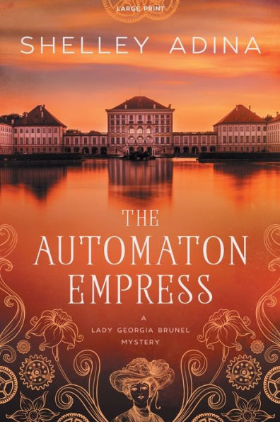 The Automaton Empress: Large Print
