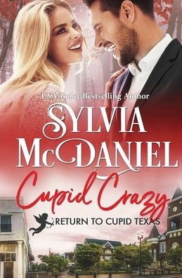 Cupid Crazy: Small Town Romantic Comedy