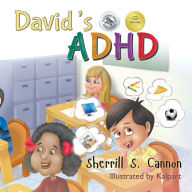 Title: David's ADHD, Author: Sherrill S. Cannon