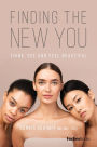 Finding The New You: Think, See and Feel Beautiful