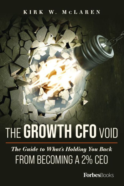 The Growth CFO Void: Guide to What's Holding You Back from Becoming a 2% CEO