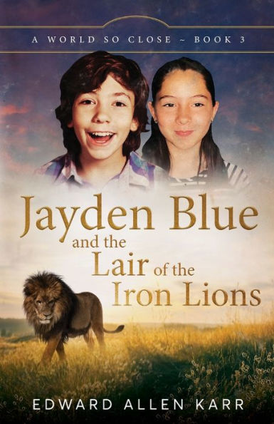 Jayden Blue and the Lair of Iron Lions