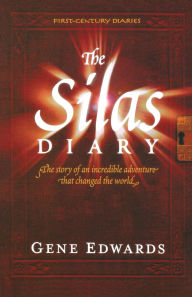 Title: The Silas Diary, Author: Gene Edwards