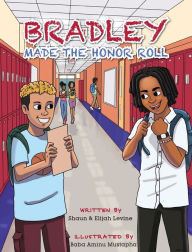 Title: Bradley Made the Honor Roll, Author: Shaun Levine