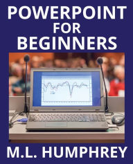 Title: PowerPoint for Beginners, Author: M L Humphrey