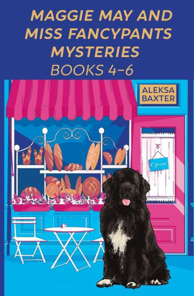 Maggie May and Miss Fancypants Mysteries Books 4 - 6