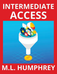 Title: Intermediate Access, Author: M L Humphrey