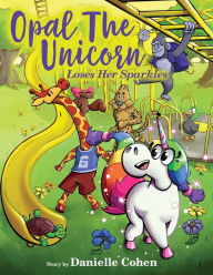 Download ebooks google play Opal the Unicorn Loses Her Sparkles 9781950906574 in English RTF PDF MOBI