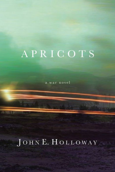 Apricots: A War Novel