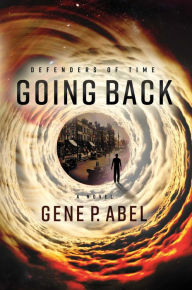 Title: Going Back, Author: Gene P. Abel