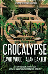 Title: Crocalypse, Author: David Wood