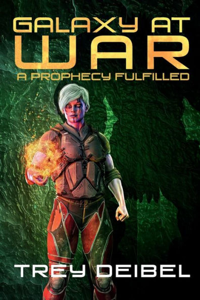 Galaxy at War: A Prophecy Fulfilled