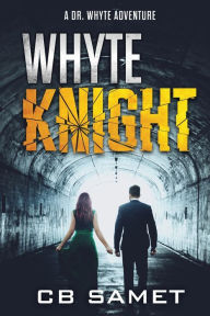 Title: Whyte Knight, Author: CB Samet