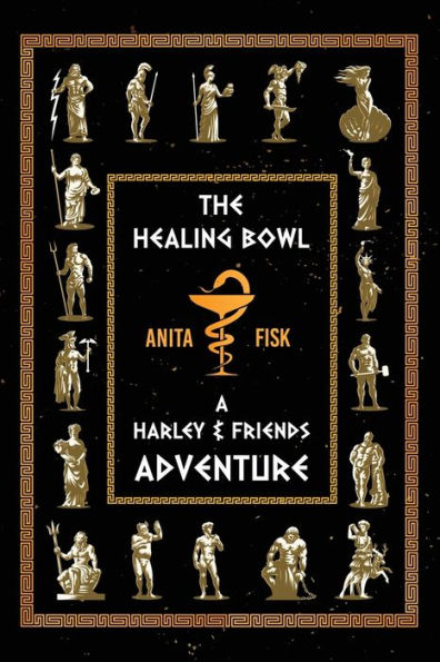 The Healing Bowl: A Harley & Friends Adventure
