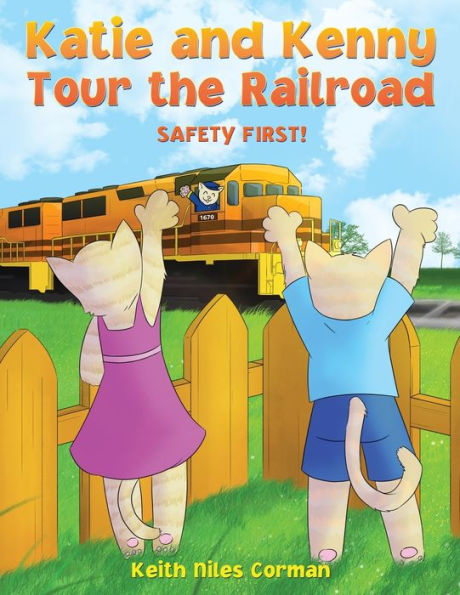 Katie and Kenny Tour the Railroad: Safety First!