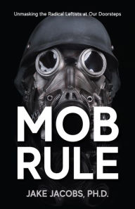 Title: Mob Rule, Author: Jake Jacobs