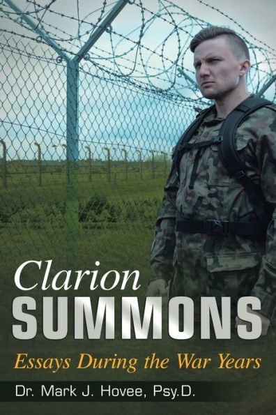 Clarion Summons: Essays During the War Years