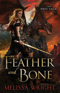 Free iphone ebooks downloads Feather and Bone by Melissa Wright PDB 9781950958047 (English literature)