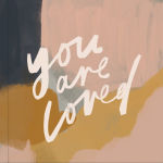 Alternative view 1 of You Are Loved: Artwork and Inspirational Messages to Encourage Your Faith