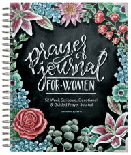 Title: Prayer Journal for Women: 52 Week Scripture, Devotional & Guided Prayer Journal