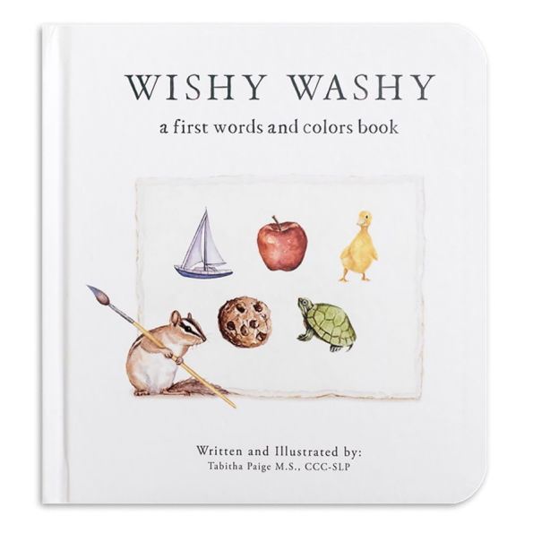 Wishy Washy: A Board Book of First Words and Colors for Growing Minds