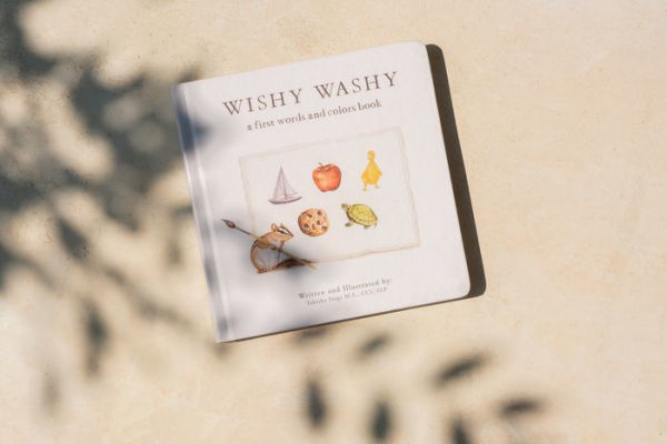 Wishy Washy: A Board Book of First Words and Colors for Growing Minds