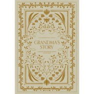 Title: Grandma's Story: A Memory and Keepsake Journal for My Family, Author: Korie Herold