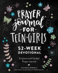 Alternative view 1 of Prayer Journal for Teen Girls: 52-Week Scripture, Devotional, & Guided Prayer Journal