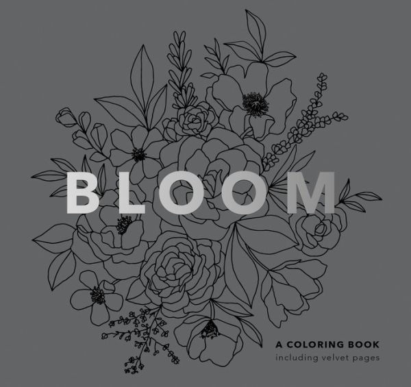 Bloom (Mini): Pocket-Sized Stocking Stuffer 5-Minute Floral Coloring Book for Kids, Teens and Adults