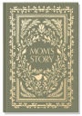 Mom's Story: A Memory and Keepsake Journal for My Family