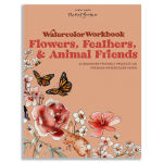 Alternative view 1 of Watercolor Workbook: Flowers, Feathers, and Animal Friends: 25 Beginner-Friendly Projects on Premium Watercolor Paper