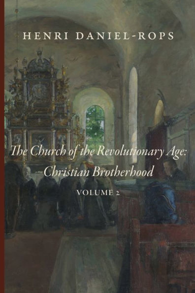 the Church of Revolutionary Age: Christian Brotherhood, Volume 2