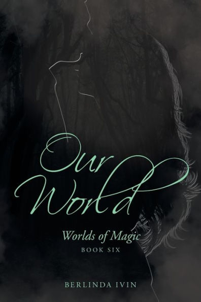 Our World: Worlds of Magic Book Six
