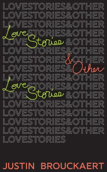 Love Stories: And Other Stories