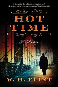 Download free ebooks for ipad mini Hot Time: A Mystery English version PDB MOBI by W. H. Flint 9781950994311