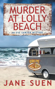 Title: Murder at Lolly Beach, Author: Jane Suen