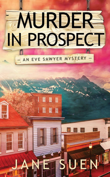 Murder Prospect: An Eve Sawyer mystery