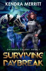 Title: Surviving Daybreak, Author: Kendra Merritt