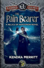 The Pain Bearer: An Eldros Legacy Novel
