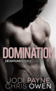 Title: Deviations: Domination, Author: Chris Owen