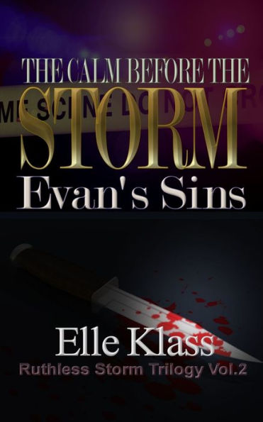 The Calm Before the Storm: Evan's Sins