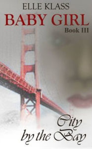 Title: City by the Bay, Author: Elle Klass