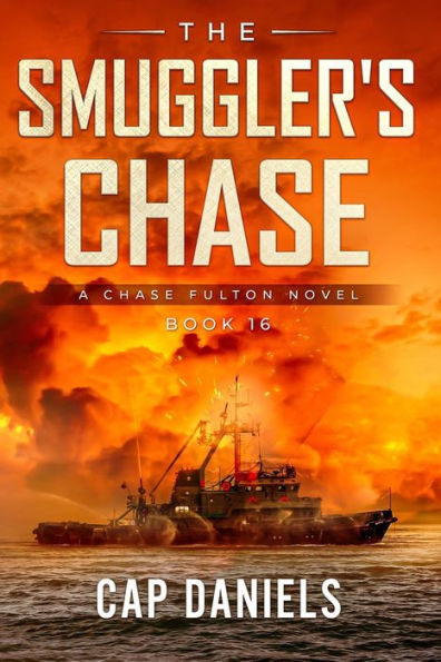 The Smuggler's Chase: A Chase Fulton Novel