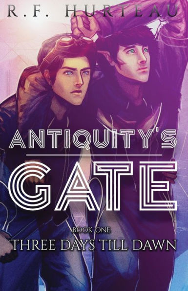 Antiquity's Gate: Three Days Till Dawn