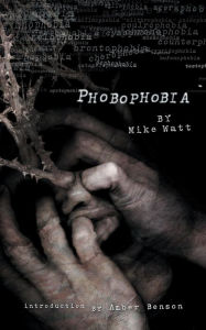 Title: Phobophobia, Author: Mike Watt